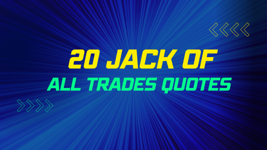 20 Jack Of All Trades Quotes Advanced Forex Strategies
